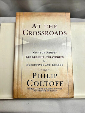 At the Crossroads Philip Coltoff Nonprofit Leadership Strategies Hardcover